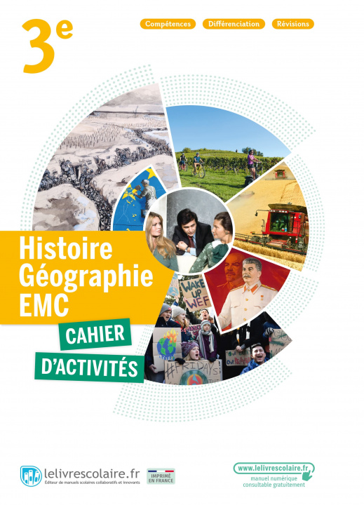 Könyv Histoire Géographie 3e, cahier d'activités, édition 2021 Lelivrescolaire.fr