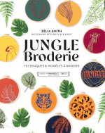Könyv Jungle broderie Zélia SMITH