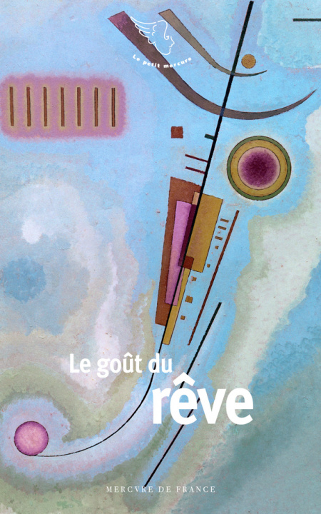 Книга Le goût du rêve COLLECTIFS MERCURE DE FRANCE