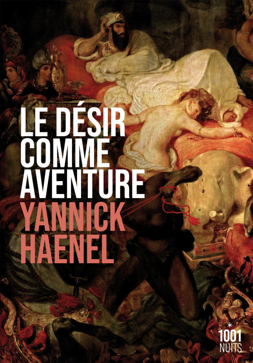 Carte Le désir comme aventure Yannick Haenel