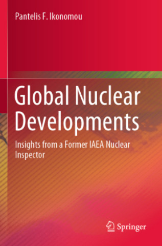 Knjiga Global Nuclear Developments Pantelis F. Ikonomou