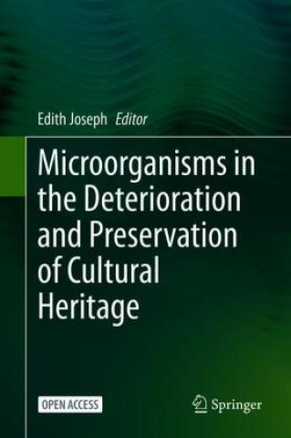 Книга Microorganisms in the Deterioration and Preservation of Cultural Heritage 