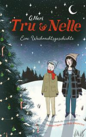 Kniha Tru & Nelle - eine Weihnachtsgeschichte 