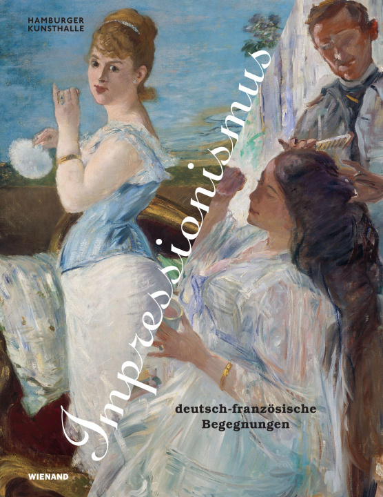 Kniha Impressionismus. Deutsch-französische Begegnungen Karin Schick
