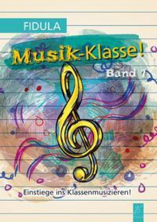 Kniha Musik-Klasse! Karlpeter Schlosser