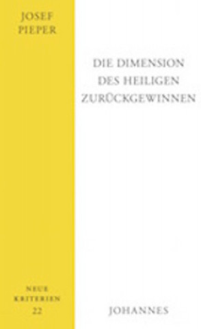Kniha Die Dimension des Heiligen zurückgewinnen herausgegeben und eingeleitet von Berthold Wald