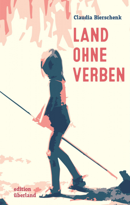 Buch Land ohne Verben Claudia Bierschenk