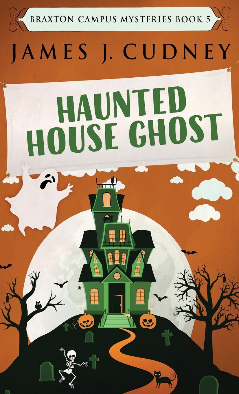 Knjiga Haunted House Ghost James J. Cudney
