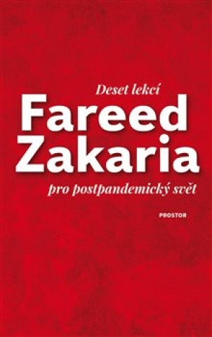 Kniha Deset lekcí pro postpandemický svět Fareed Zakaria