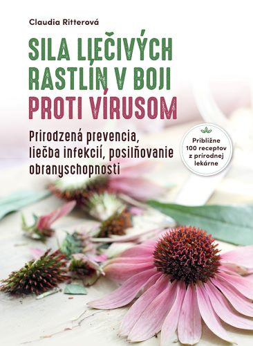 Книга Sila liečivých rastlín v boji proti vírusom Claudia Ritterová