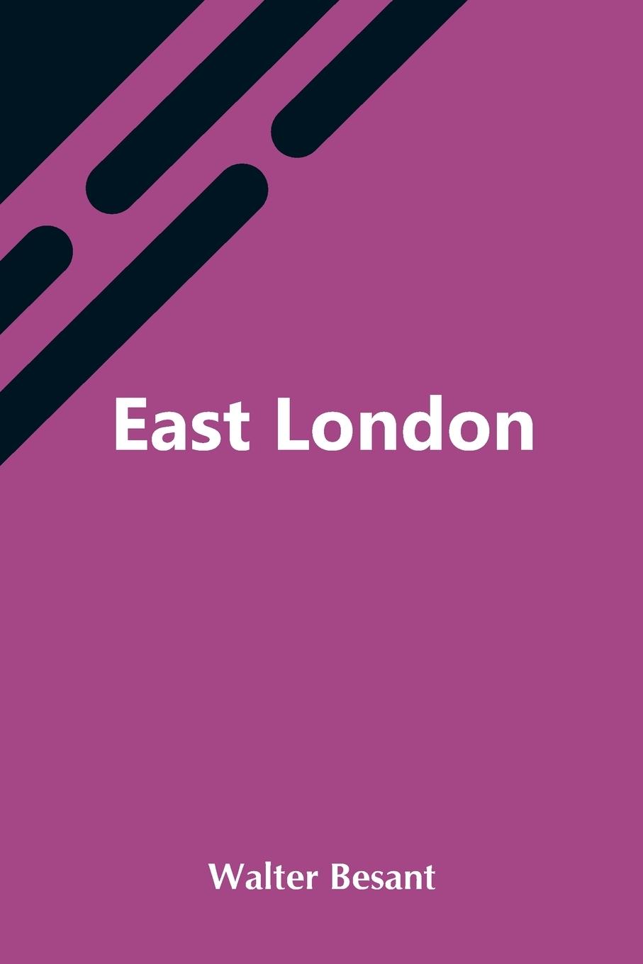 Knjiga East London Walter Besant
