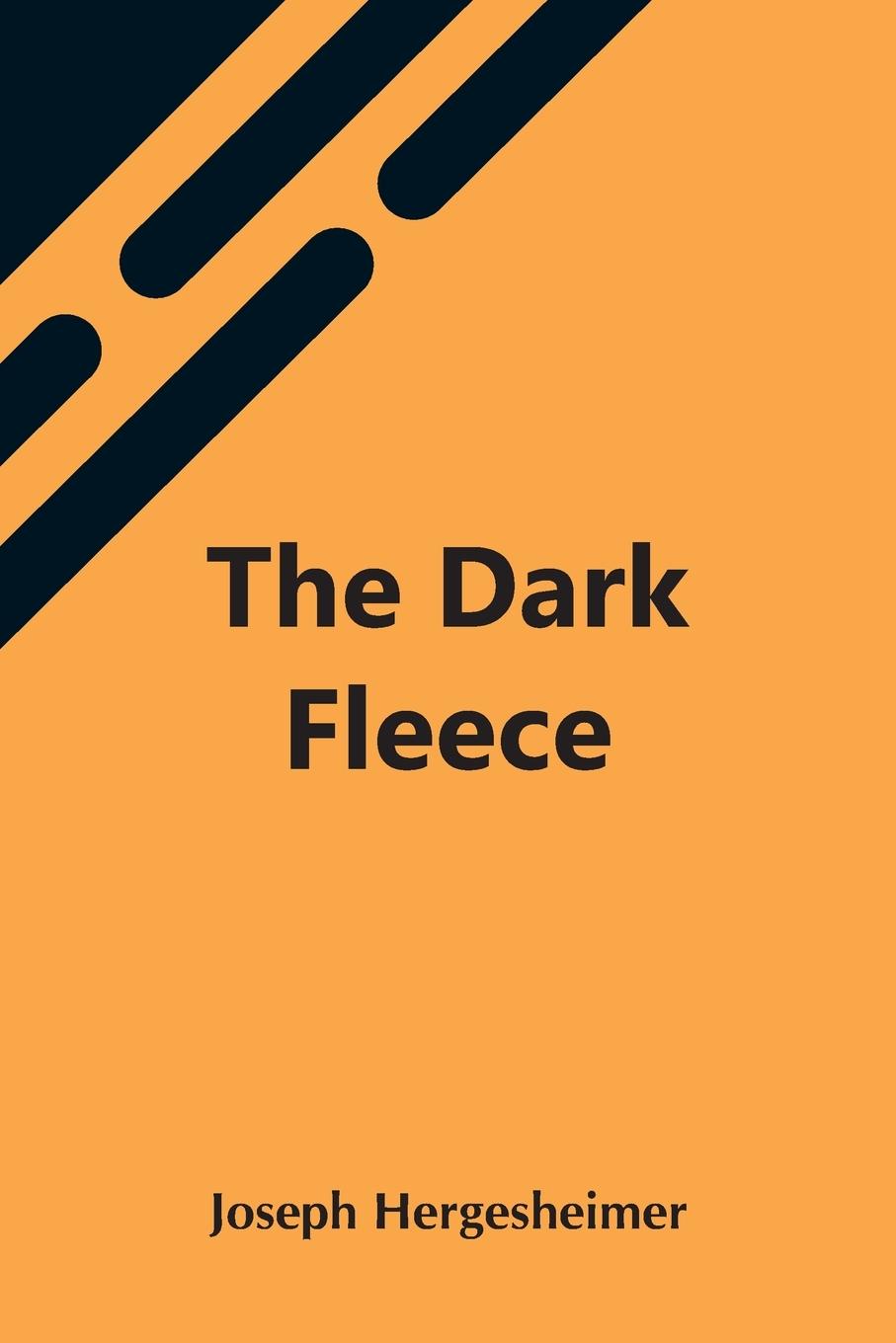 Knjiga Dark Fleece Joseph Hergesheimer