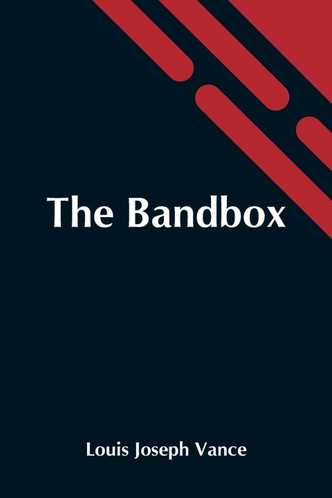 Libro Bandbox Louis Joseph Vance