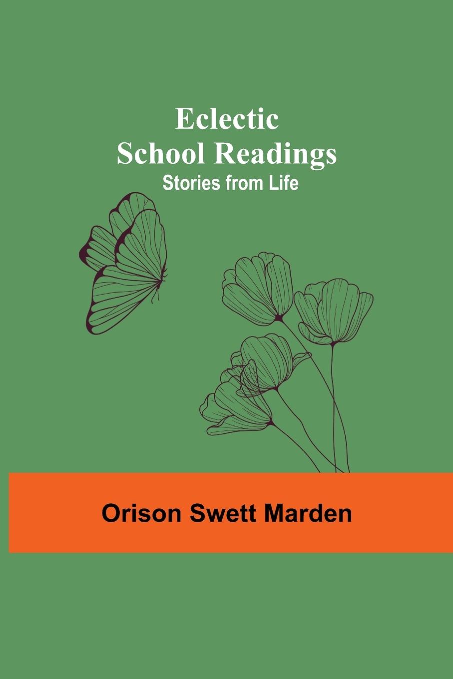 Βιβλίο Eclectic School Readings Orison Swett Marden