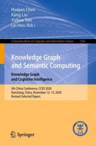 Buch Knowledge Graph and Semantic Computing: Knowledge Graph and Cognitive Intelligence Kang Liu