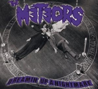 Audio The Meteors: Dreamin' Up A Nightmare 