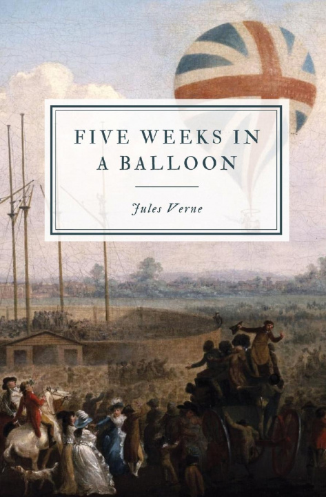 Könyv Five Weeks in a Balloon 