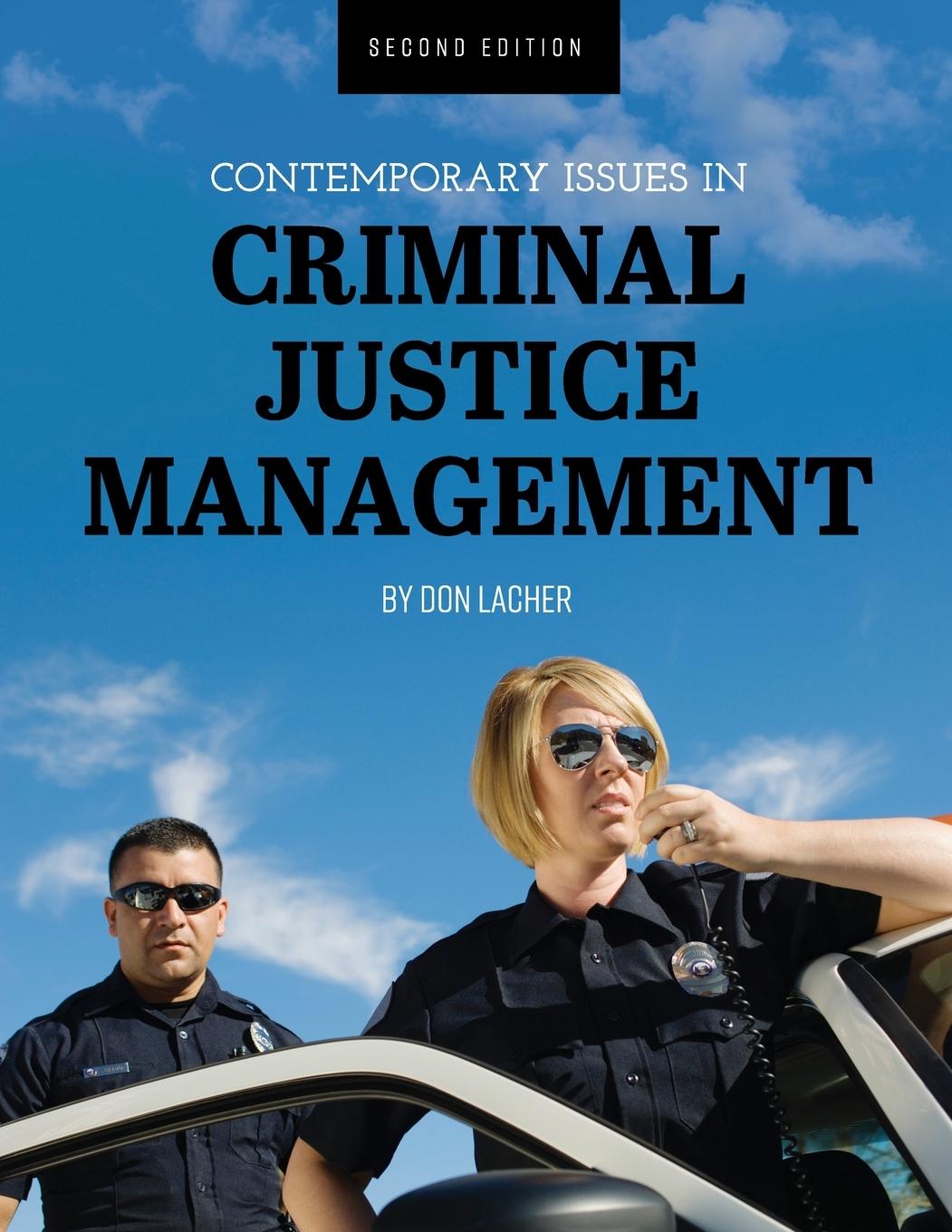 Carte Contemporary Issues in Criminal Justice Management Don Lacher