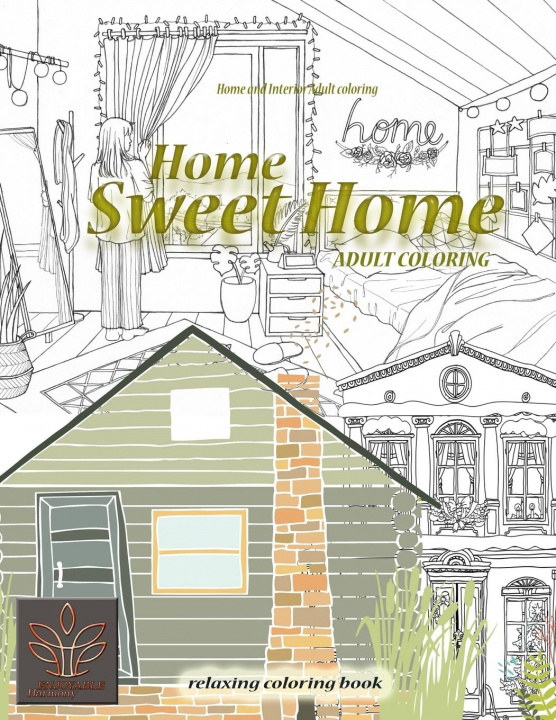 Book Relaxing coloring book Home Sweet Home. Home and Interior Adult coloring 