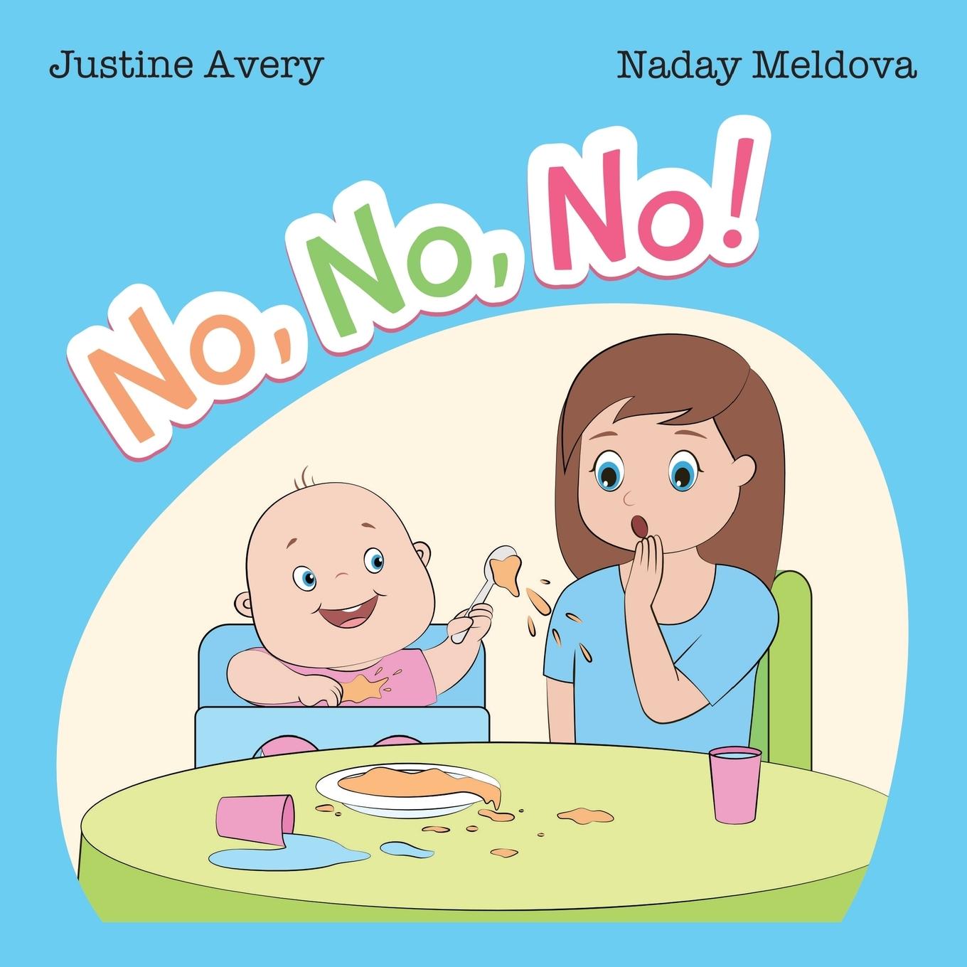 Boek No, No, No! Justine Avery