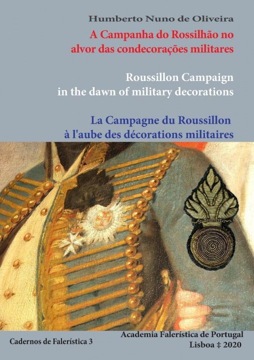 Kniha Campanha do Rossilhao no alvor das condecoracoes militares 