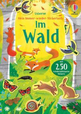 Книга Mein Immer-wieder-Stickerbuch: Im Wald Gareth Lucas