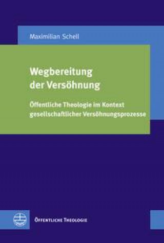 Knjiga Wegbereitung der Versöhnung Schell