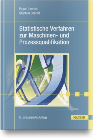 Kniha Statistische Verfahren zur Maschinen- und Prozessqualifikation Stephan Conrad