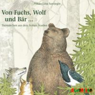 Audio Von Fuchs, Wolf und Bär ... Peter Kaempfe