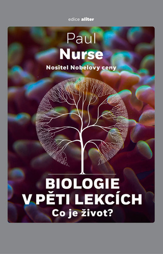Book Biologie v pěti lekcích Paul Nurse