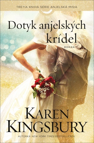 Книга Dotyk anjelských krídel Karen Kingsbury