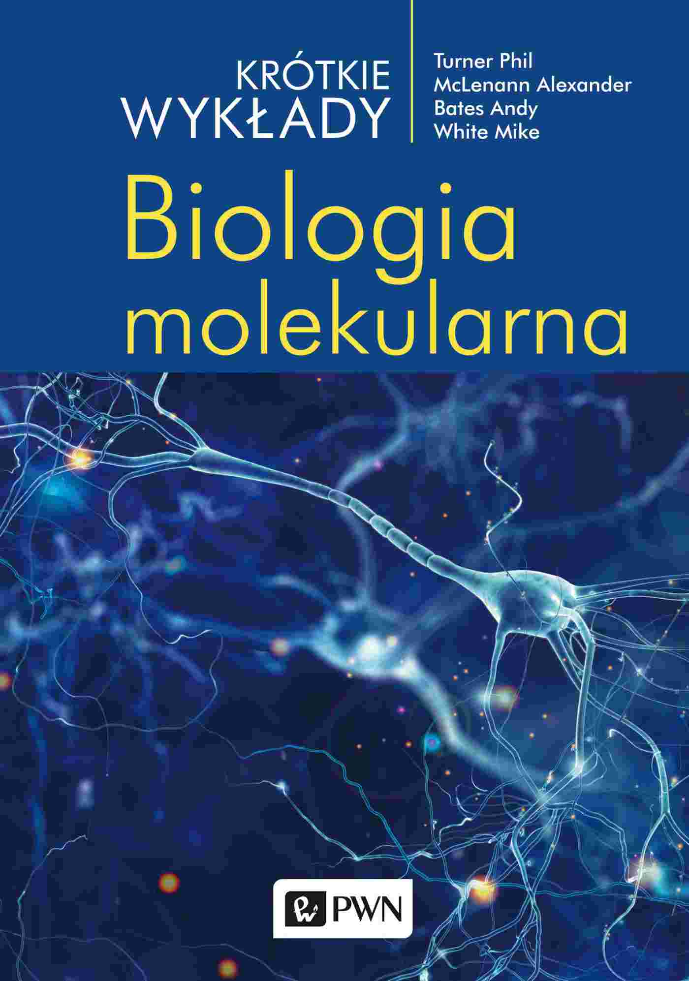 Book Biologia molekularna. Krótkie wykłady wyd. 2021 Alexander McLenann