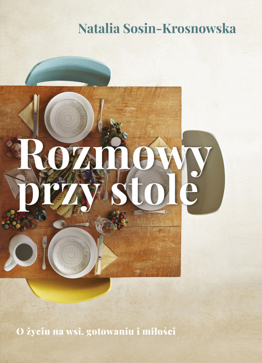 Книга Rozmowy przy stole Natalia Sosin-Krosnowska