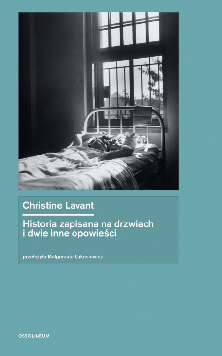 Kniha Historia zapisana na drzwiach i dwie inne opowieści Z Kraju i Ze świata Christine Lavant