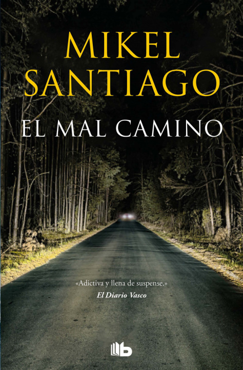 Könyv El mal camino MIKEL SANTIAGO
