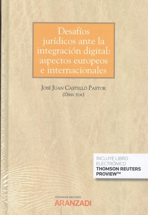Carte Desafíos jurídicos ante la integración digital: JOSE A. PASTOR PASTOR