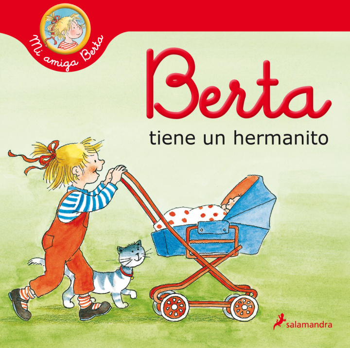 Könyv Berta tiene un hermanito (Mi amiga Berta) Liane Schneider