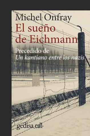 Kniha El sueño de Eichmann MYCHEL ONFRAY