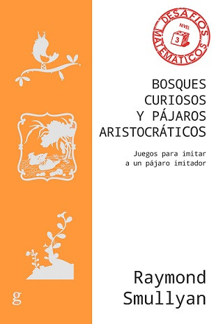 Kniha Bosques curiosos y pájaros aristocráticos RAYMOND SMULLYAN