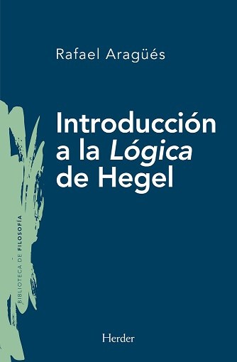 Kniha INTRODUCCIÓN A LA LÓGICA DE HEGEL RAFAEL ARAGUES ALIAGA
