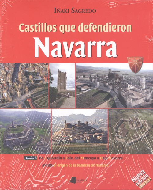 Книга TOMO I . CASTILLOS QUE DEFENDIERON NAVARRA IÑAKI SAGREDO