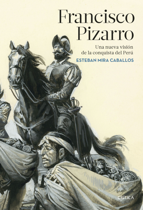 Kniha Francisco Pizarro ESTEBAN MIRA CABALLOS