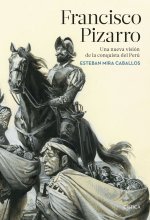 Könyv Francisco Pizarro ESTEBAN MIRA CABALLOS