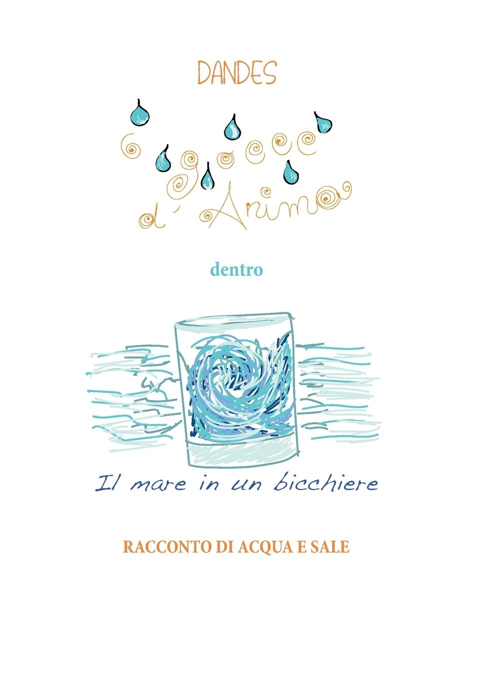 Book 6 gocce d'anima dentro il mare in un bicchiere Dandes