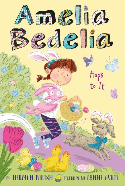 Book Amelia Bedelia Special Edition Holiday Chapter Book #3: Amelia Bedelia Hops to It Lynne Avril
