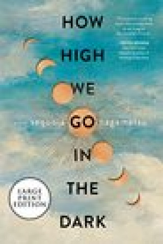 Kniha How High We Go in the Dark 