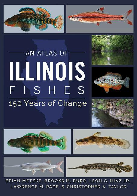 Kniha Atlas of Illinois Fishes Brooks M. Burr