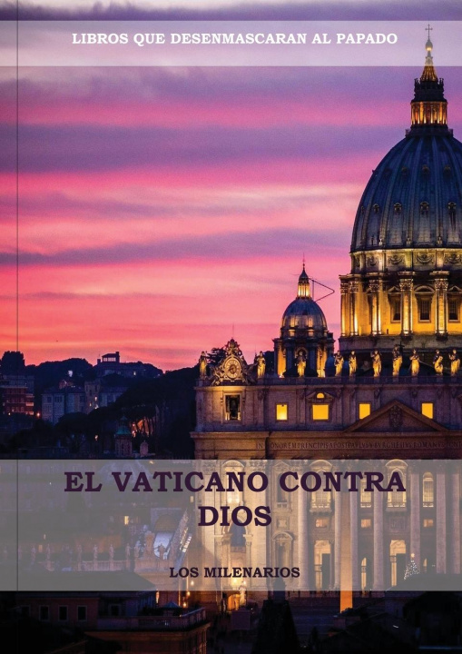Kniha El Vaticano contra Dios 