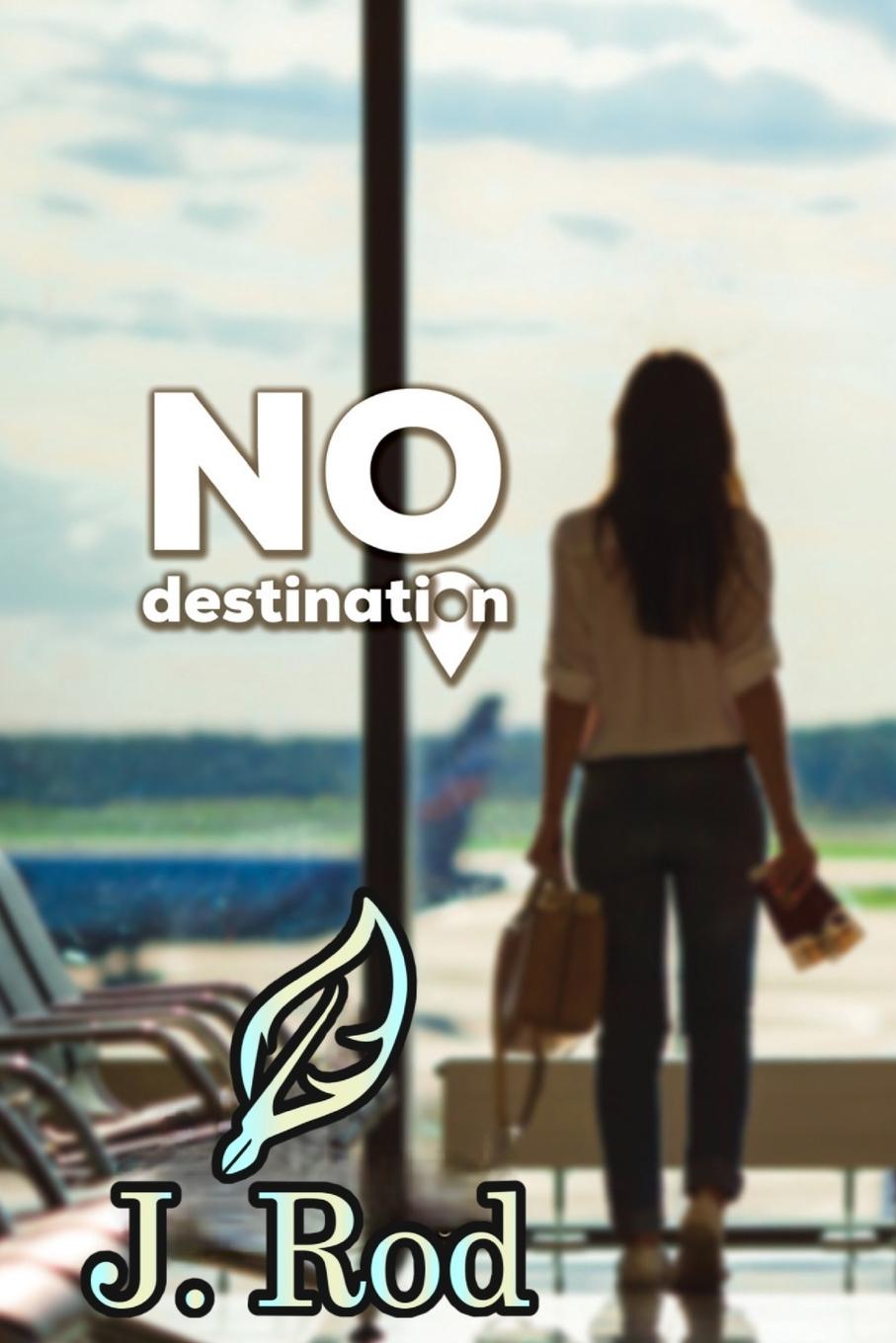 Knjiga No destination J. Rod