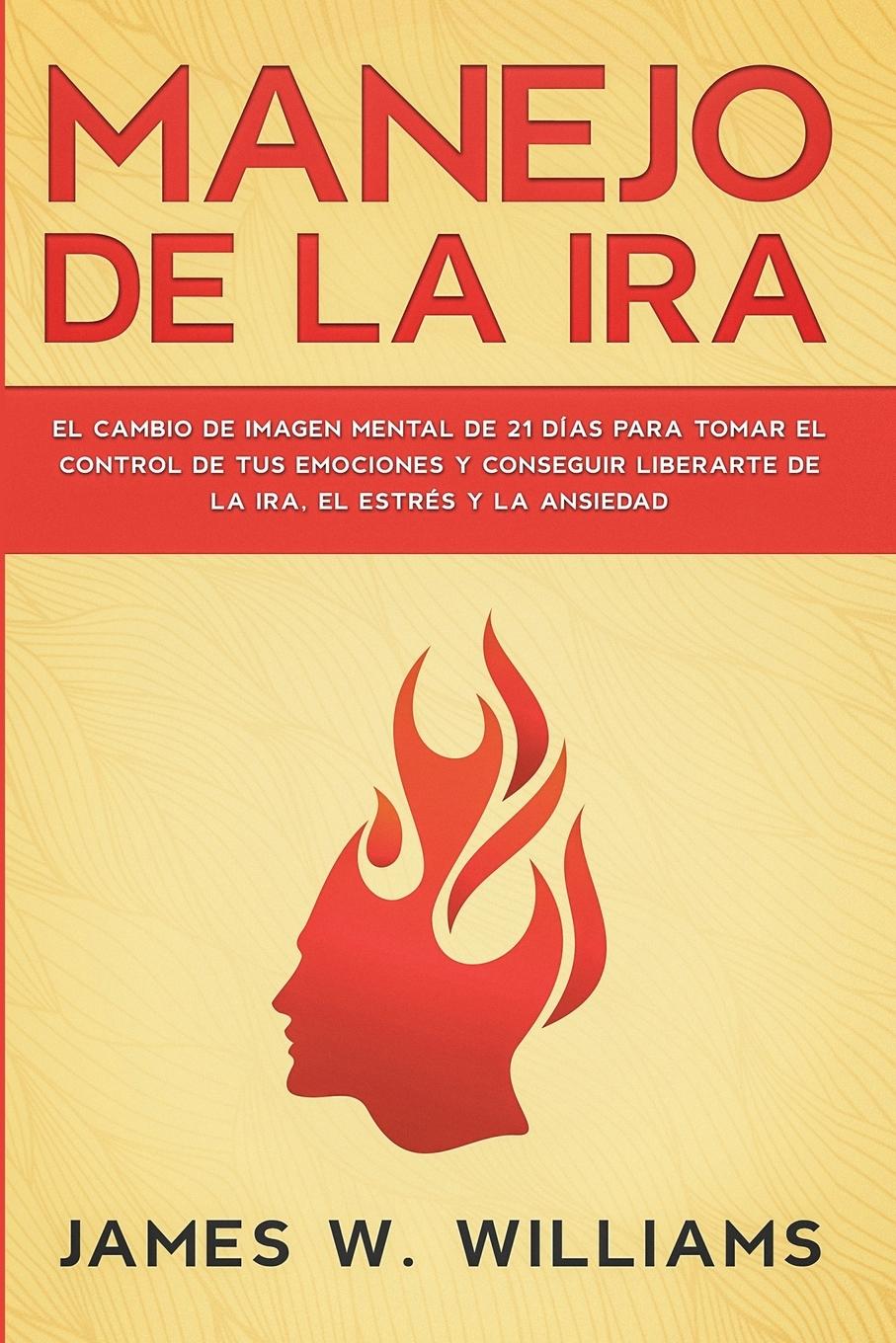 Knjiga Manejo de la ira James W. Williams
